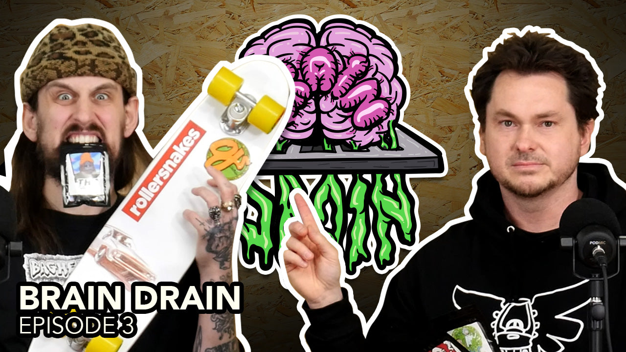 Is UK Skateboarding DEAD? Old Skaters & Dehydrated Spiders... | Brain Drain Show - #3