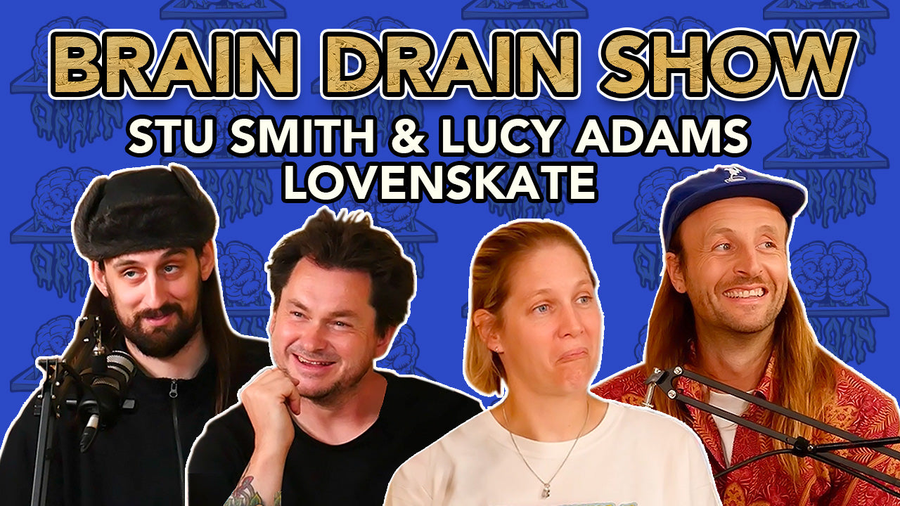 Stuart Smith & Lucy Adams - 21 Years of Lovenskate | Brain Drain Show #14