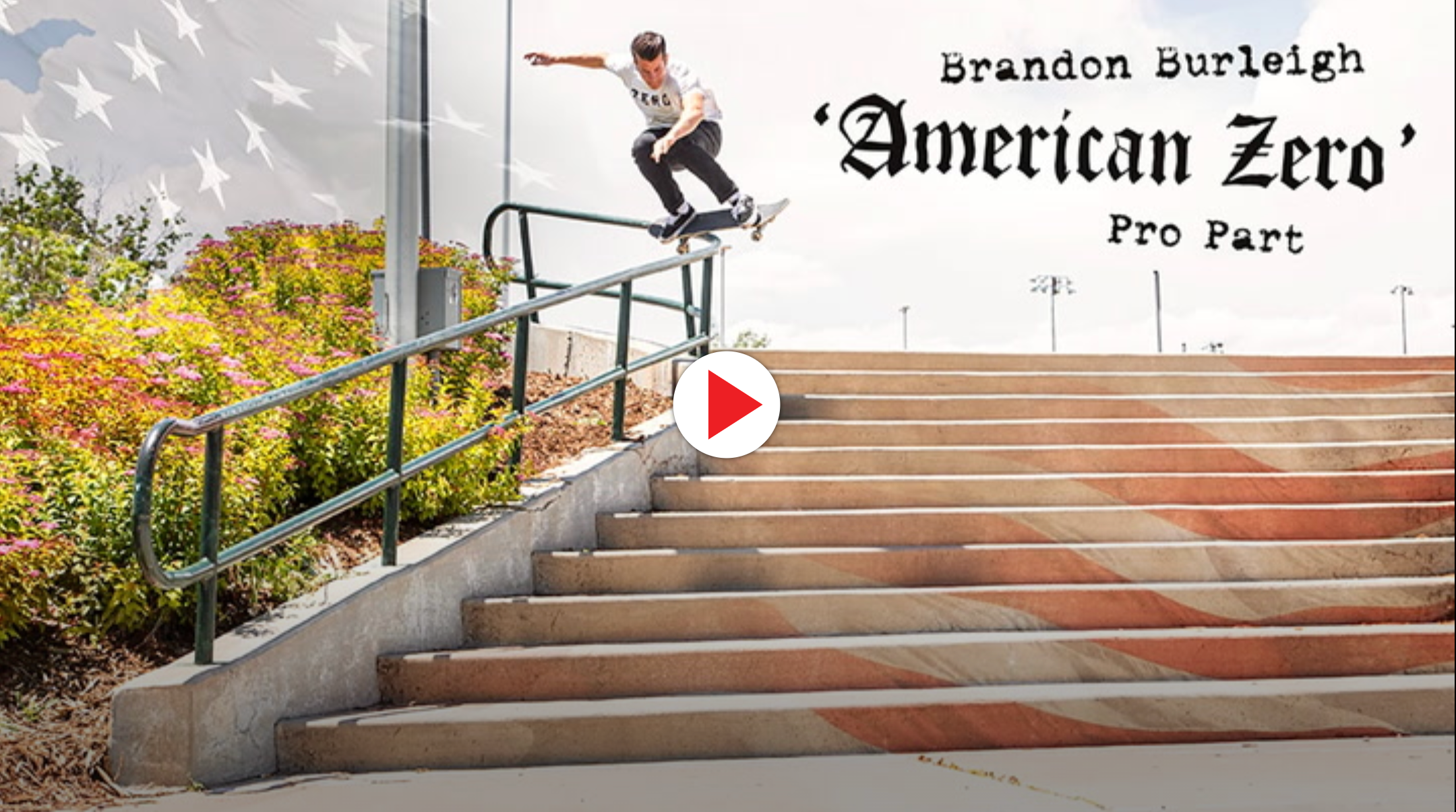 Brandon Burleigh's "American Zero" Part