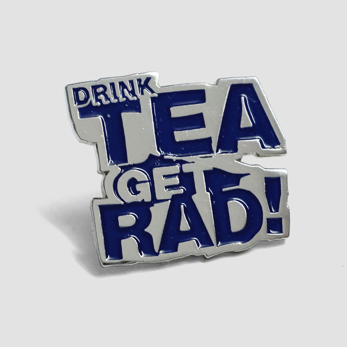 Lovenskate Drink Tea Get Rad Pin Badge Pink/Nickel