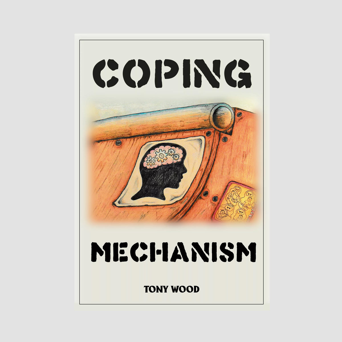 Coping Mechanism By Tony Wood