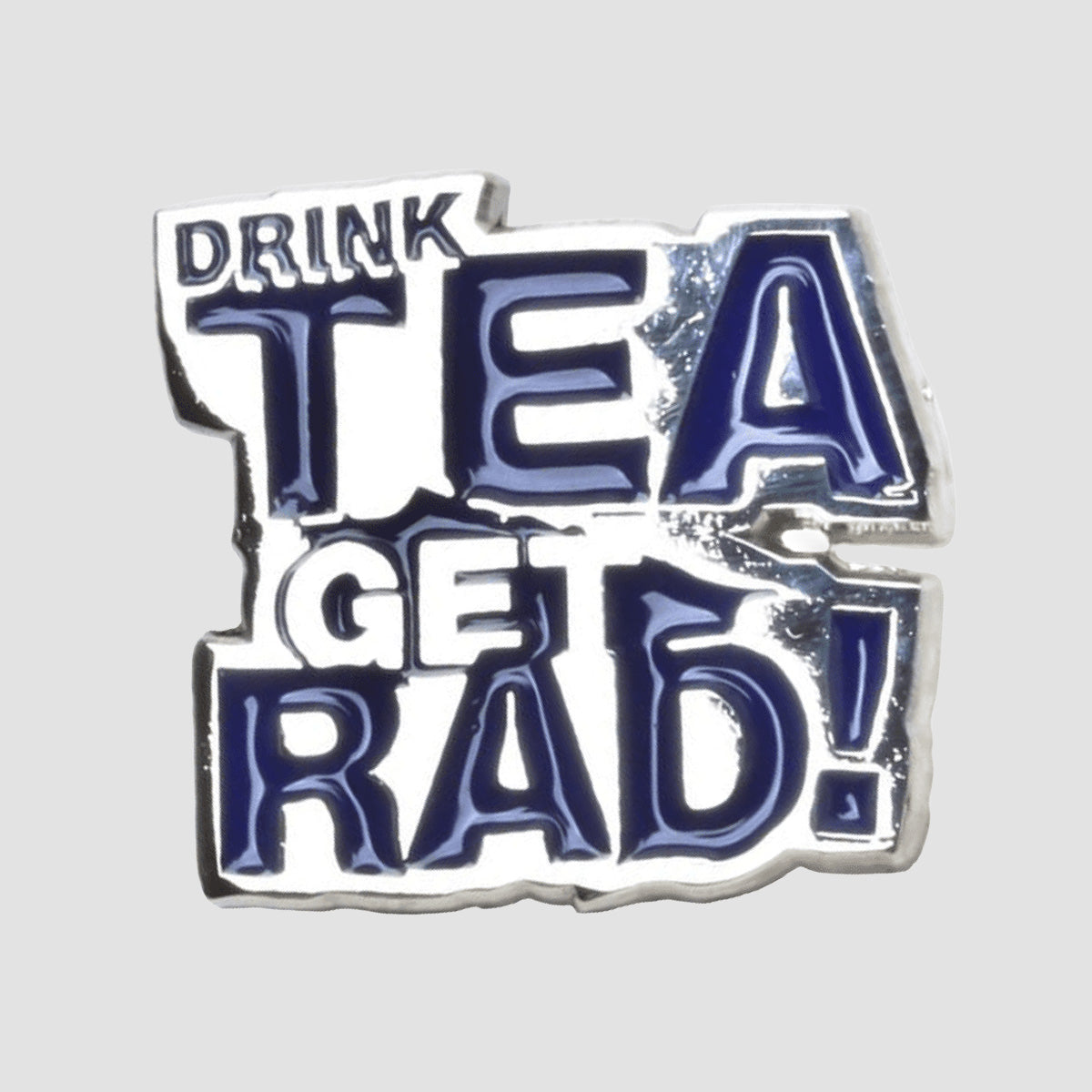 Lovenskate Drink Tea Get Rad Pin Badge Silver/Blue