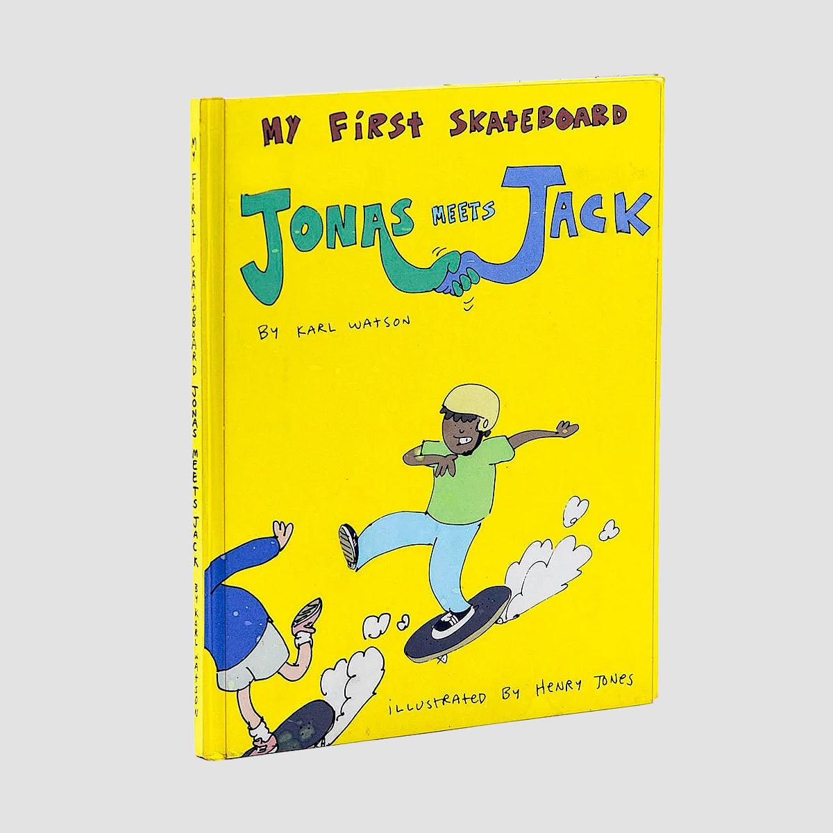 My First Skateboard Book - Jonas Meets Jack By Karl Watson