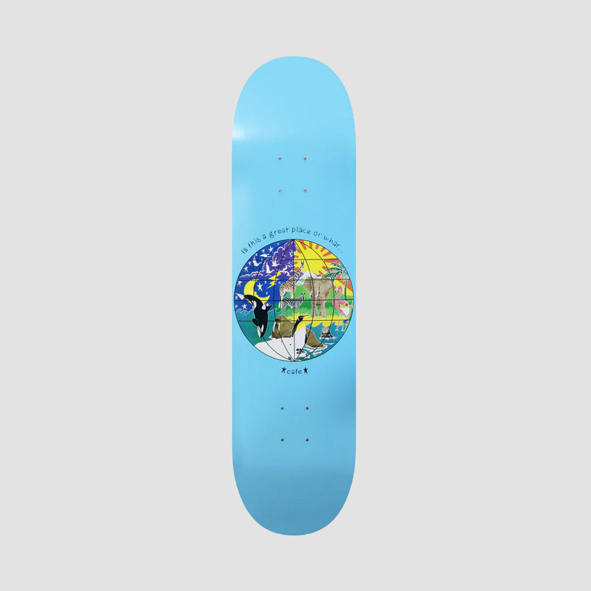 Skateboard Cafe Great Place Skateboard Deck Baby Blue - 8"