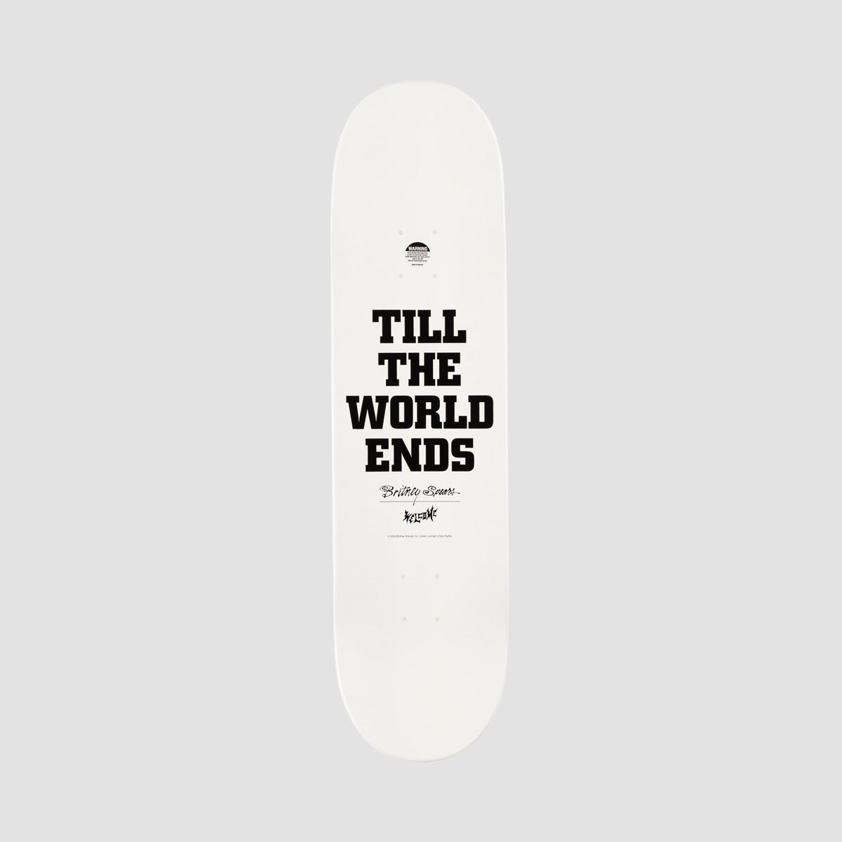 Welcome X Britney Sprears Till The World Ends On Popsicle Skateboard Deck White Dip - 8.75"